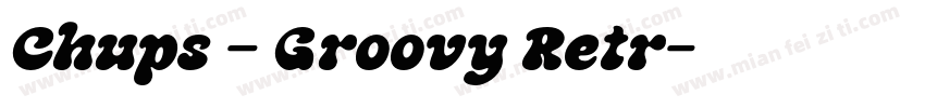 Chups – Groovy Retr字体转换